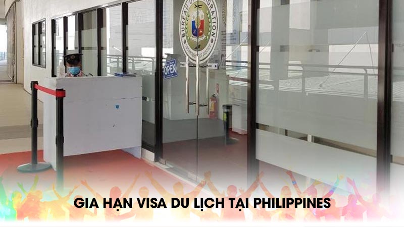 Gia hạn visa du lịch tại Philippines